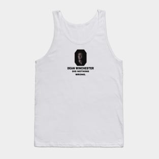 Dean Winchester Did Nothing Wrong Tank Top